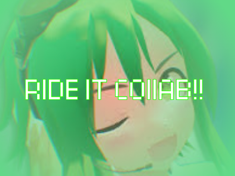 ride it//meme//COLLAB WITH CHIPP!?