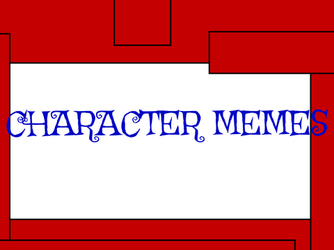 Character Memes