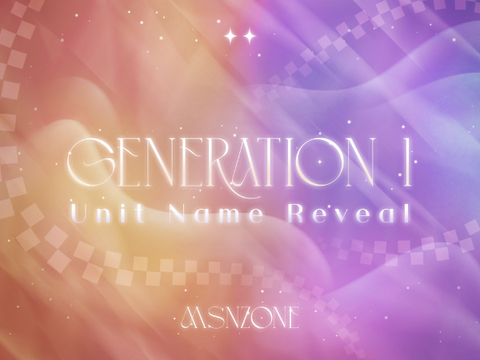 ▞　GEN1 UNIT NAME REVEAL　✦　MSNZONE　₊˚·