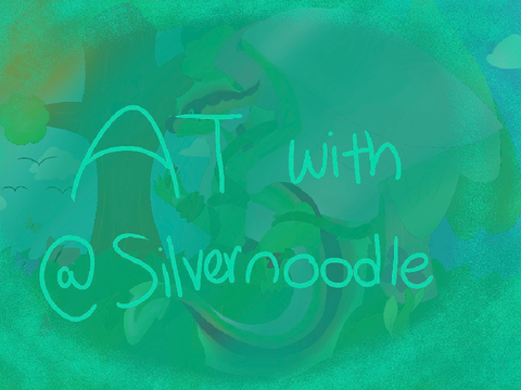AT with @Silvernoodle