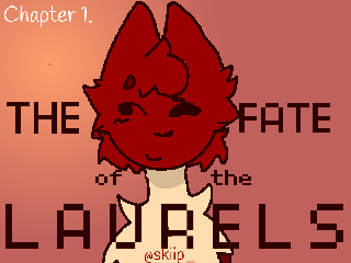 The Fate Of The Laurels || 1