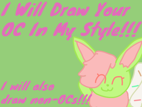 I Will Draw Your OC In My Style!!!