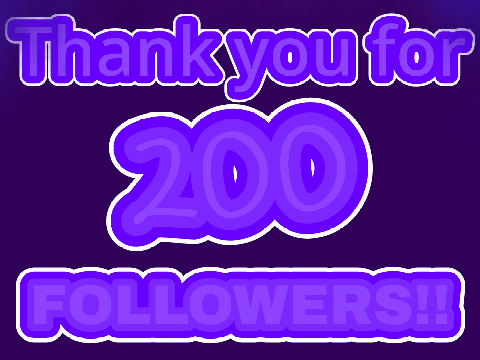 200 FOLLOWERS!