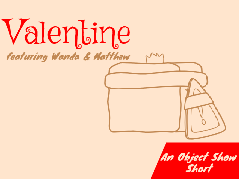 Valentine - Featuring Wanda and Matthew