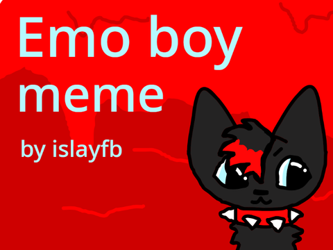 hey emo boy! ‖meme‖