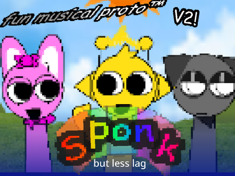 SPONK But Less Laggy