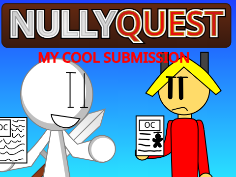 My Cool Character Submission for Nully Quest