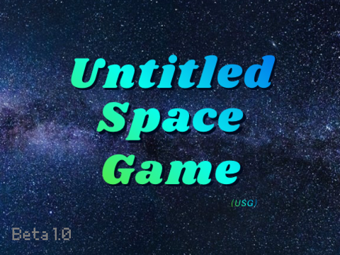 Untitled Space Game (USG)/:/beta 1.0/:/