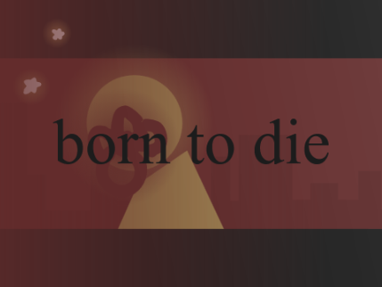 born to die unfin.