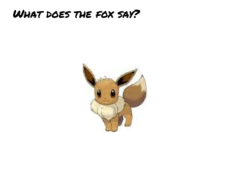 What does the Eevee say? 