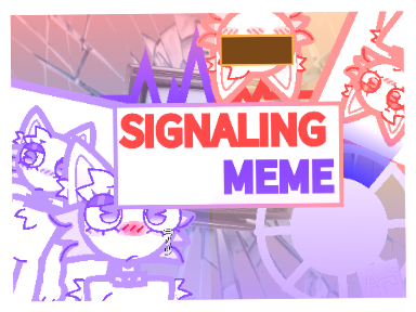 Signaling Meme Template CCE