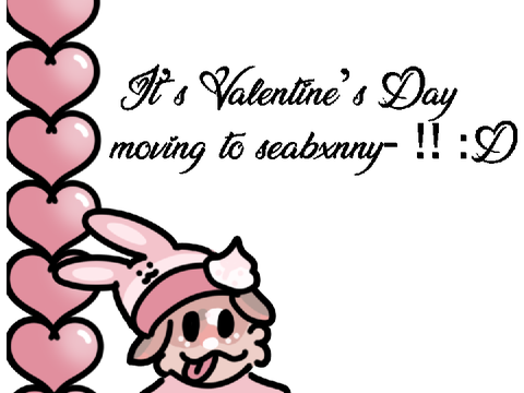 happy vday + moving !! :D