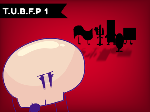 T.U.B.F.P 1!