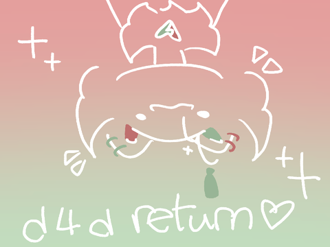☘️ 009. d4d return :3c