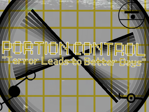 Portion Control - Terror Leads to Better Days (with pitch shifter)