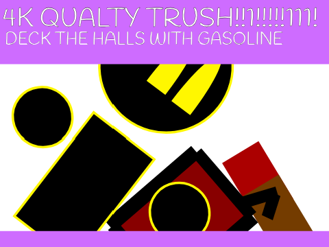 deck the halls with gasoline