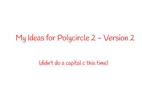 Polycircle Ideas 2