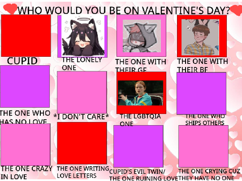 WHO WOULD YOU BE ON VALENTINE'S DAY? remix remix remix