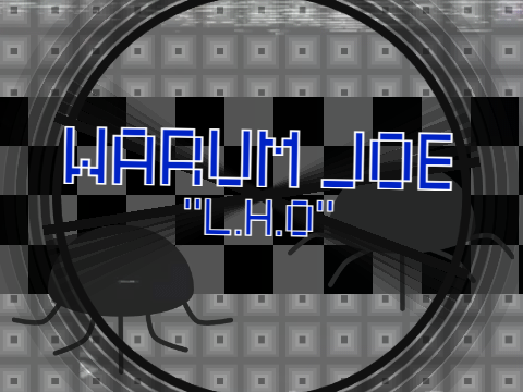 Warum Joe - L.H.O. (with pitch shifter)