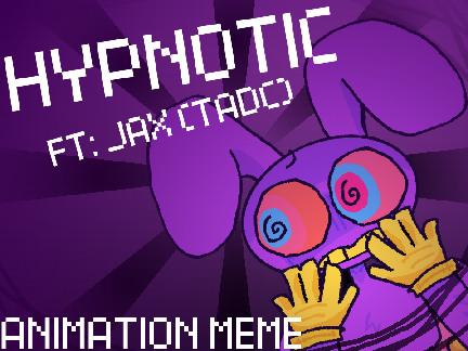 ◦₪◦ HYPNOTIC ◦₪◦ [MEME] ◦₪◦ TADC ◦₪◦