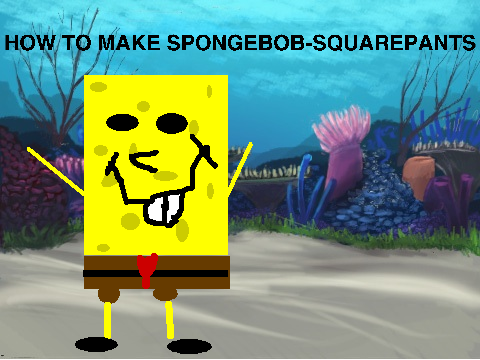 how to make spongebob- squarepants