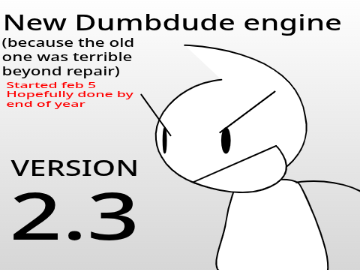 New dumbdude engine v2.2