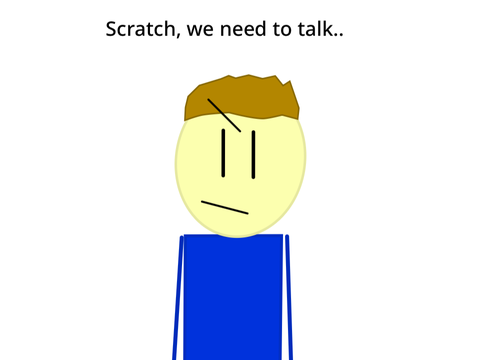 Scratch is, well…