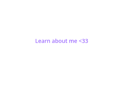 Facts about mee <3