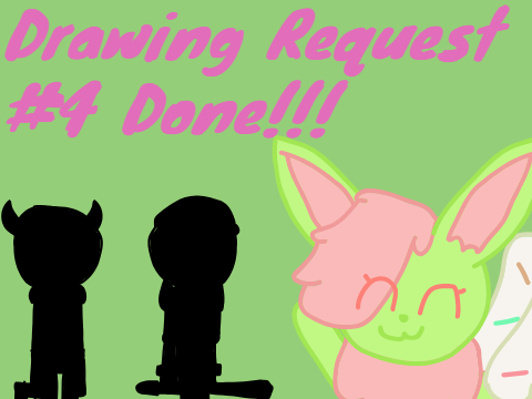 Drawing Request #4 Done!!!
