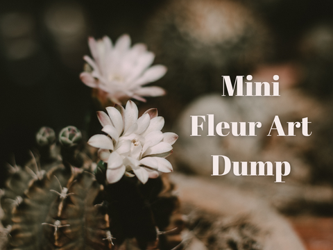 ❀ Mini Fleur Art Dump ❀