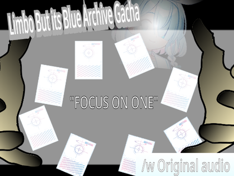 limbo gd but its Blue Archive gacha /w Original audio