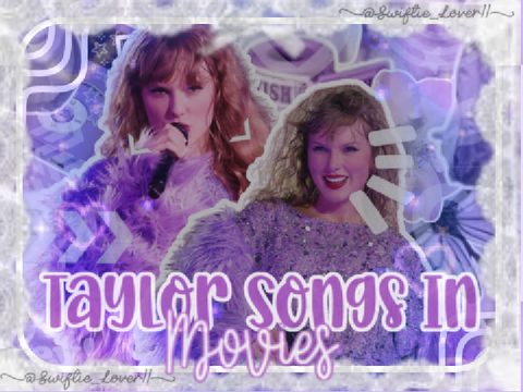Taylor Swift Songs In Movies