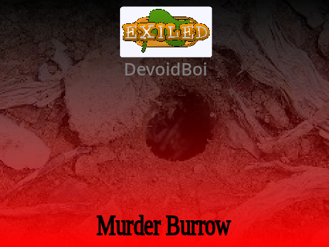 < EXILED MAP OST > "Murder Burrow"