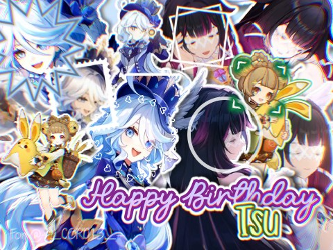 Happy Birthday Tsu!
