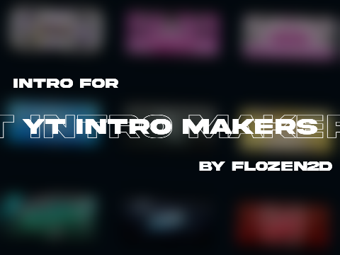 #18 Multistyle Intro for YT Intro makers