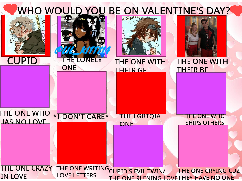 WHO WOULD YOU BE ON VALENTINE'S DAY? remix remix remix