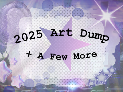 Art Dump + A Few More