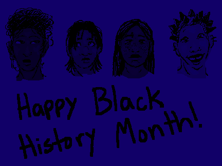 Happy Black History Month !!