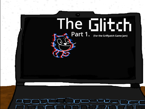 The Gl'i--t_c-h-ch Cat. part 1 For Griffpatch game jam