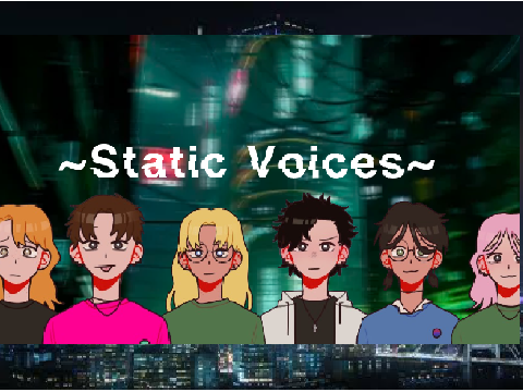 ~Static Voices~ Audition Results!