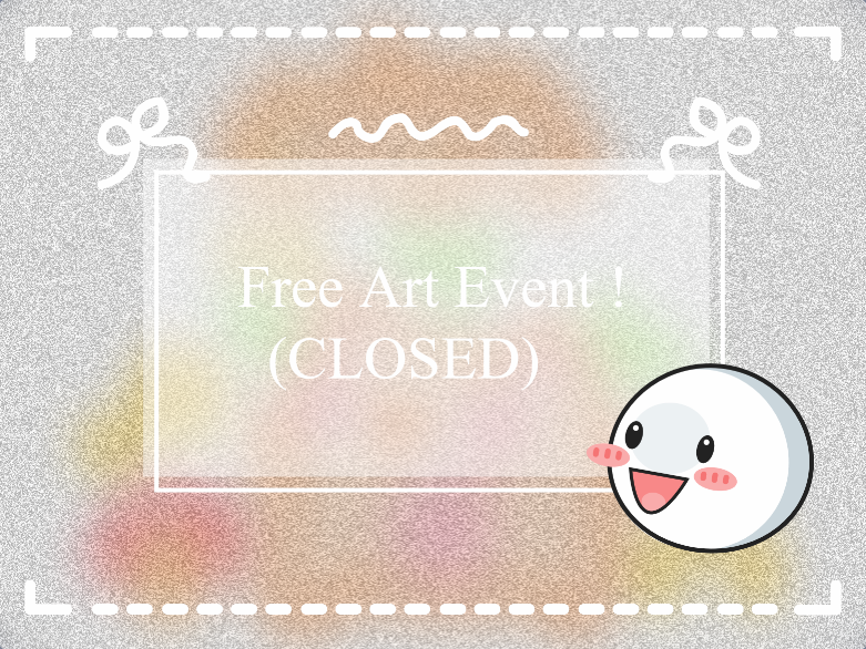 ♡ Free Art! :3 (Closed)