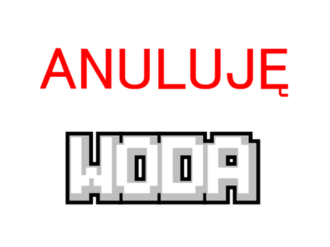 anuluję WODA