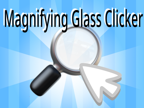 Magnifying Glass Clicker #Magnifying glass#clicker 