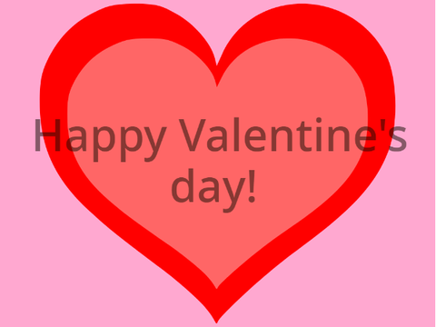 Happy Valentine's day! sorry it was rushed.