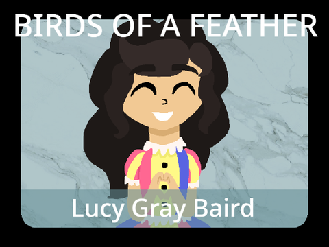 Birds of a feather- Lucy Gray Baird Animation Meme