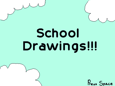 School Drawings
