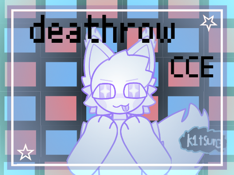 deathrow // CCE forever W.I.P