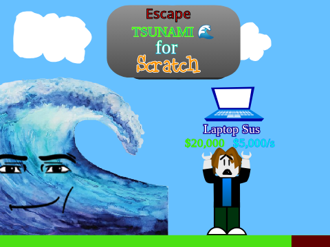 Escape Tsunami for Scratch! --- WITH NEW THUMBNAIL!