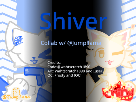 Shiver - Collab w/ @wahtscratch1890 ☾•✩•☽ 