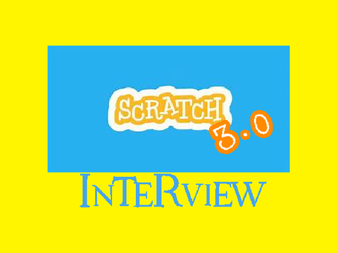 Scratch 3.0 (Interview with scratch) Pt.1